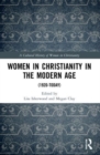 Women in Christianity in the Modern Age : (1920-today) - Book