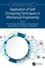 Application of Soft Computing Techniques in Mechanical Engineering - Book