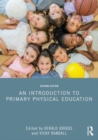An Introduction to Primary Physical Education - Book