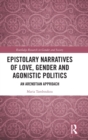 Epistolary Narratives of Love, Gender and Agonistic Politics : An Arendtian Approach - Book