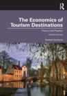 The Economics of Tourism Destinations : Theory and Practice - Book