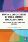 Empirical Understanding of School Leaders’ Ethical Judgements : Applications of the Ethical Perspectives Instrument - Book