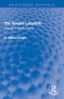 The Golden Labyrinth : A Study of British Drama - Book