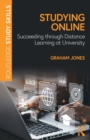 Studying Online : Succeeding through Distance Learning at University - Book
