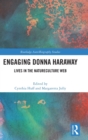 Engaging Donna Haraway : Lives in the Natureculture Web - Book