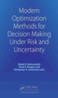 Modern Optimization Methods for Decision Making Under Risk and Uncertainty - Book