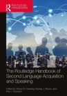 The Routledge Handbook of Second Language Acquisition and Speaking - Book