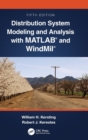 Distribution System Modeling and Analysis with MATLAB® and WindMil® - Book