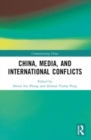 China, Media, and International Conflicts - Book