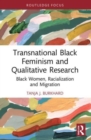 Transnational Black Feminism and Qualitative Research : Black Women, Racialization and Migration - Book