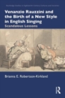 Venanzio Rauzzini and the Birth of a New Style in English Singing : Scandalous Lessons - Book