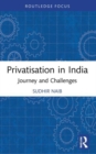 Privatisation in India : Journey and Challenges - Book