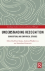 Understanding Recognition : Conceptual and Empirical Studies - Book