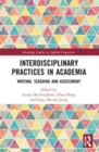 Interdisciplinary Practices in Academia : Writing, Teaching and Assessment - Book