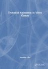 Technical Animation in Video Games - Book
