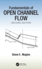 Fundamentals of Open Channel Flow - Book