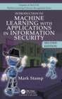 Introduction to Machine Learning with Applications in Information Security - Book