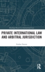 Private International Law and Arbitral Jurisdiction - Book