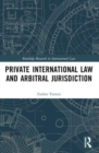 Private International Law and Arbitral Jurisdiction - Book