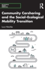 Community Carsharing and the Social–Ecological Mobility Transition - Book