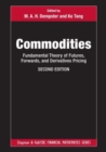 Commodities : Fundamental Theory of Futures, Forwards, and Derivatives Pricing - Book