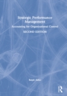 Strategic Performance Management : Accounting for Organizational Control - Book