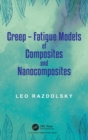 Creep : Fatigue Models of Composites and Nanocomposites - Book