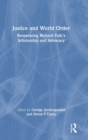 Justice and World Order : Reassessing Richard Falk's Scholarship and Advocacy - Book