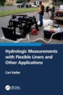 Hydrologic Measurements with Flexible Liners and Other Applications - Book