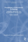 Foundations of Educational Technology : Integrative Approaches and Interdisciplinary Perspectives - Book