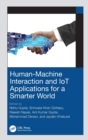 Human-Machine Interaction and IoT Applications for a Smarter World - Book