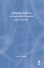Managing Airports : An International Perspective - Book