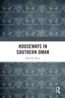 Houseways in Southern Oman - Book