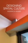 Designing Spatial Culture - Book
