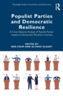 Populist Parties and Democratic Resilience : A Cross-National Analysis of Populist Parties’ Impact on Democratic Pluralism in Europe - Book