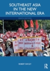 Southeast Asia in the New International Era - Book