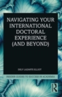 Navigating Your International Doctoral Experience (and Beyond) - Book