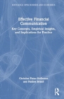 Effective Financial Communication : Key Concepts, Empirical Insights, and Implications for Practice - Book