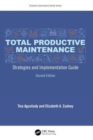 Total Productive Maintenance : Strategies and Implementation Guide - Book