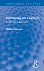 Psychology for Teachers : An alternative approach - Book