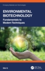 Environmental Biotechnology : Fundamentals to Modern Techniques - Book