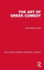 The Art of Greek Comedy - Book