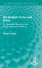 Old English Prose and Verse : An Annotated Selection with Introductions and Notes by - Book