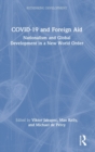 COVID-19 and Foreign Aid : Nationalism and Global Development in a New World Order - Book