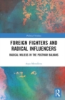 Foreign Fighters and Radical Influencers : Radical Milieus in the Postwar Balkans - Book