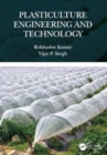 Plasticulture Engineering and Technology - Book