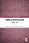 Women Writing Men : 1689 to 1869 - Book