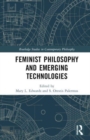 Feminist Philosophy and Emerging Technologies - Book
