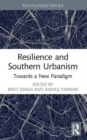 Resilience and Southern Urbanism : Towards a New Paradigm - Book