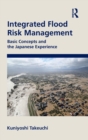 Integrated Flood Risk Management : Basic Concepts and the Japanese Experience - Book